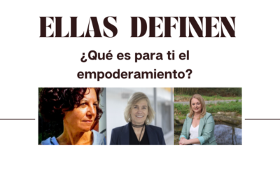 Ellas definen: el empoderamiento